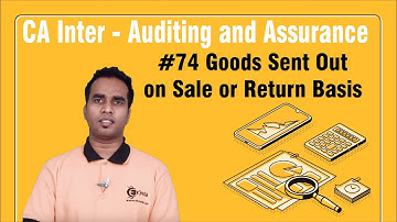 Goods Sent Out on Sale or Return Basis - Vouching - Auditing and Assurance