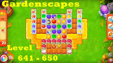 Gardenscapes Level 641 - 650 HD Walkthrough |  3 - match game | gameplay | android | ios | pc | app