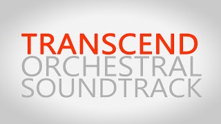 Transcend - Epic Orchestral Soundtrack
