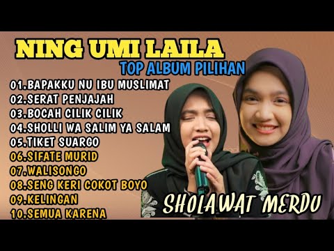 SHOLAWAT TERBARU NING UMI LAILA 2025‼️BAPAKKU NU IBU MUSLIMAT - SERAT PENJAJAH - BOCAH CILIK CILIK 