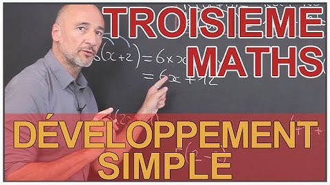 Développement simple - Maths 3e - Les Bons Profs