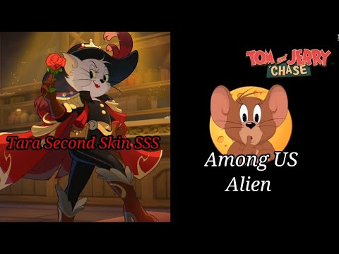 Tom And Jerry Chase Asia 猫和老鼠手机 New Upgrade Alien Mode Among Us Tara Second Skin Sss Youtube