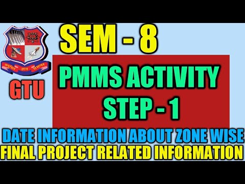 GTU PMMS SEM 8 | What to do in sem 8 | zone wise detail |  8 sem final project gtu pmms |