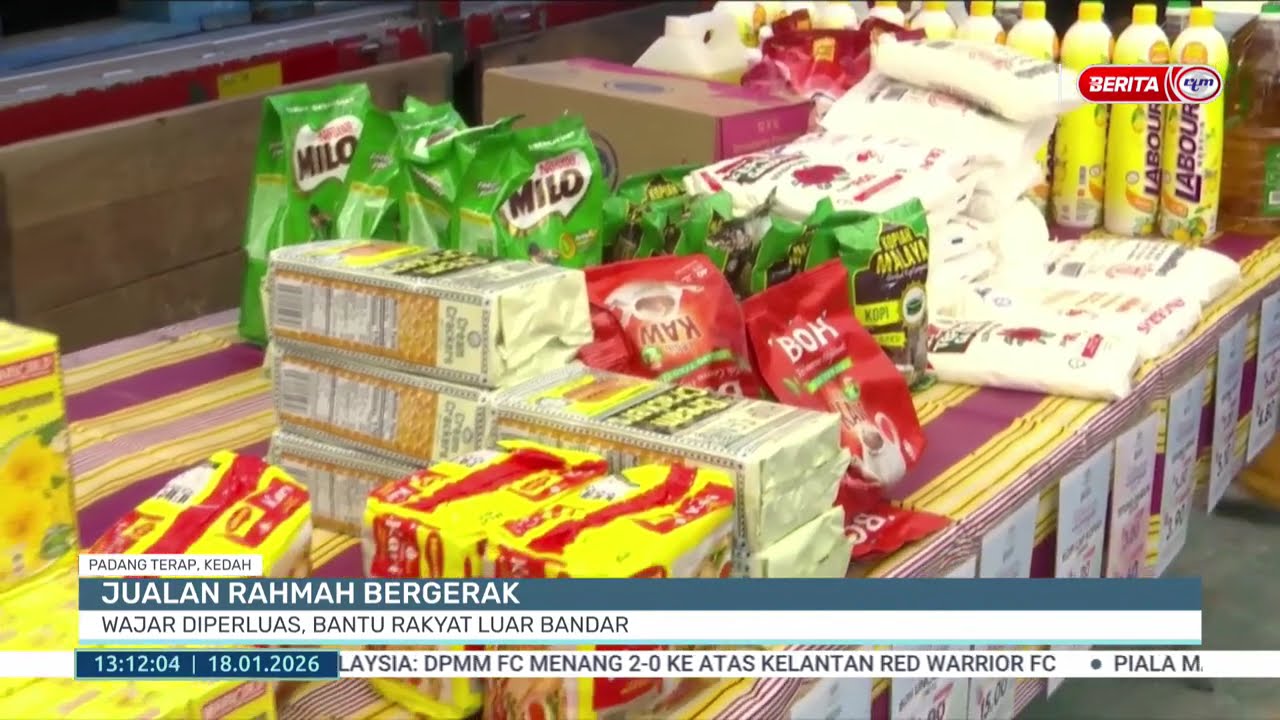 18 JAN 2026 - BTH- JUALAN RAHMAH BERGERAK WAJAR DIPERLUAS, BANTU RAKYAT LUAR BANDAR