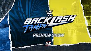 LIVE: WWE Backlash Preview Show