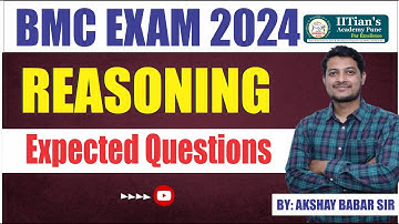 REASONING-EXPECTED QUESTIONS |BMC Exam 2024| AKSHAY BABAR SIR |IITian