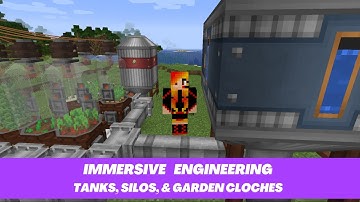 Minecraft Mod Spotlight ~ Immersive Engineering  ~Tanks, Silos, Garden Cloches, & Fluid Pumps