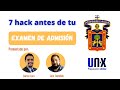 7 Hacks antes de tu examen de admisión