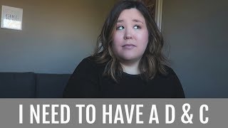 I Need To Have A D & C | Miscarriage Update