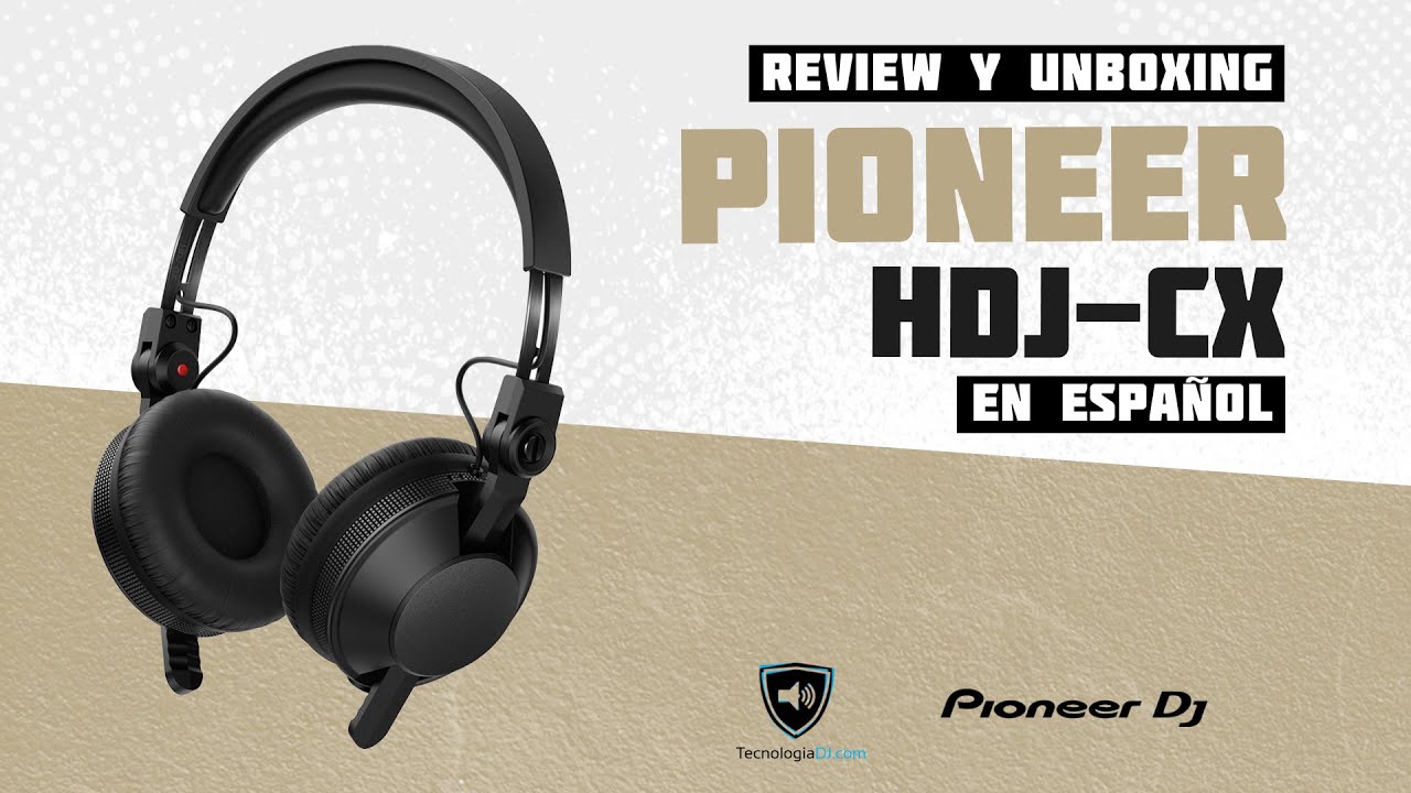 Review auriculares Pioneer HDJ-CX en español y unboxing 