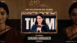 Actress Sanjana Hardageri Speech at #418 Movie First Ever Interaction with The Media | YouWe Media