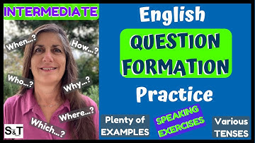 Asking Questions - QUESTION FORMATION Part 2 - Simplified for INTERMEDIATE -  - MEDIUM difficulty