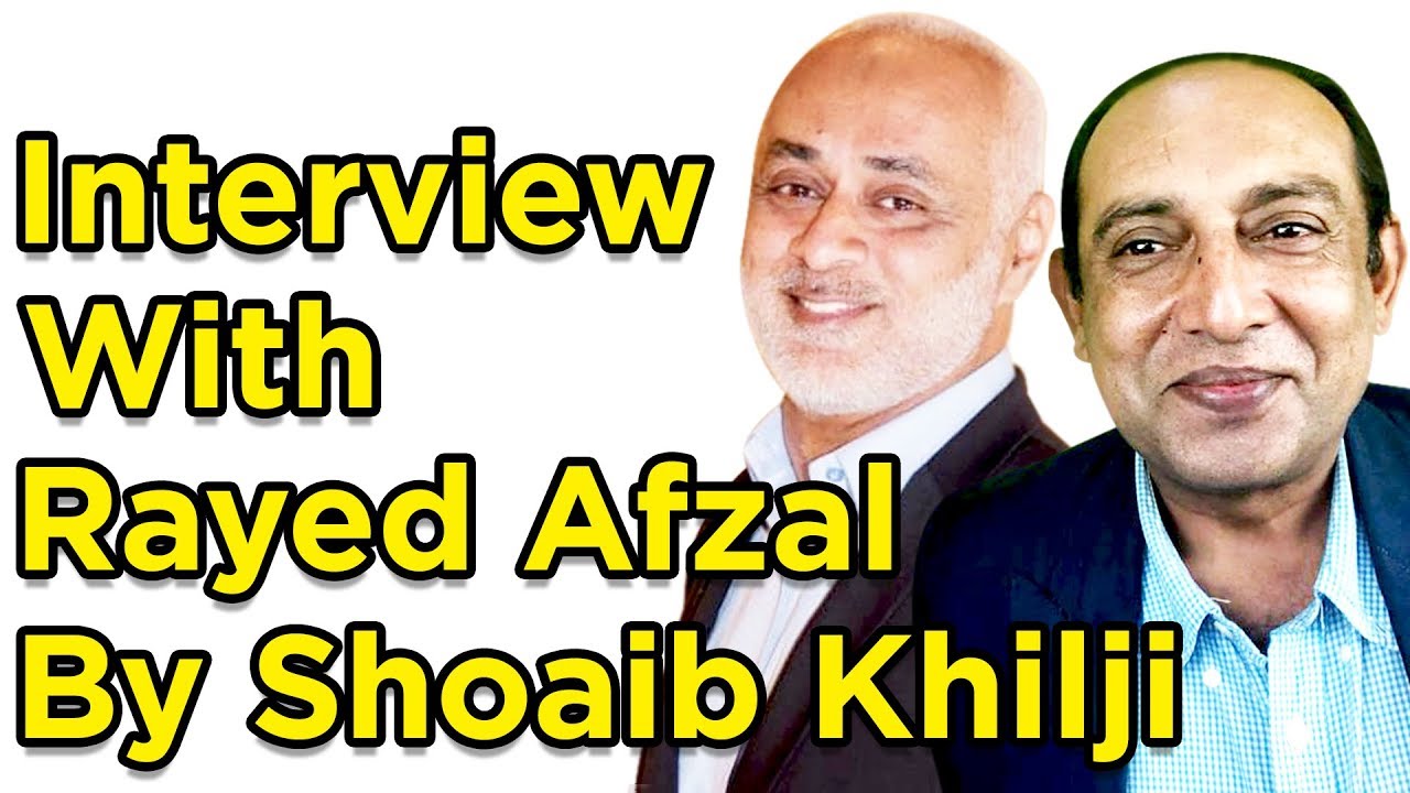 Thumbnail for Interview with Rayed Afzal by Shoaib Khilji | Rehan Allahwala
