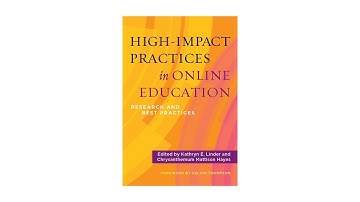 High-Impact Practices in Online Education: Research and Best Practices