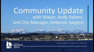 The City of Campbell River Community Update for June 15, 2022 by CityofCampbellRiver 52 views 1 year ago 7 minutes, 52 seconds