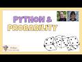 Python meets Probability: Using Python Simulations to understand and visualize probability questions