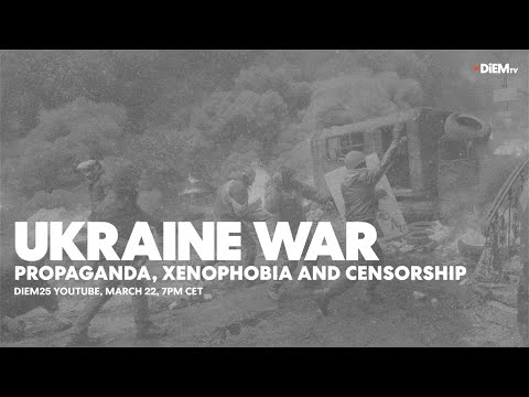 E54: Ukraine war: propaganda, xenophobia and censorship