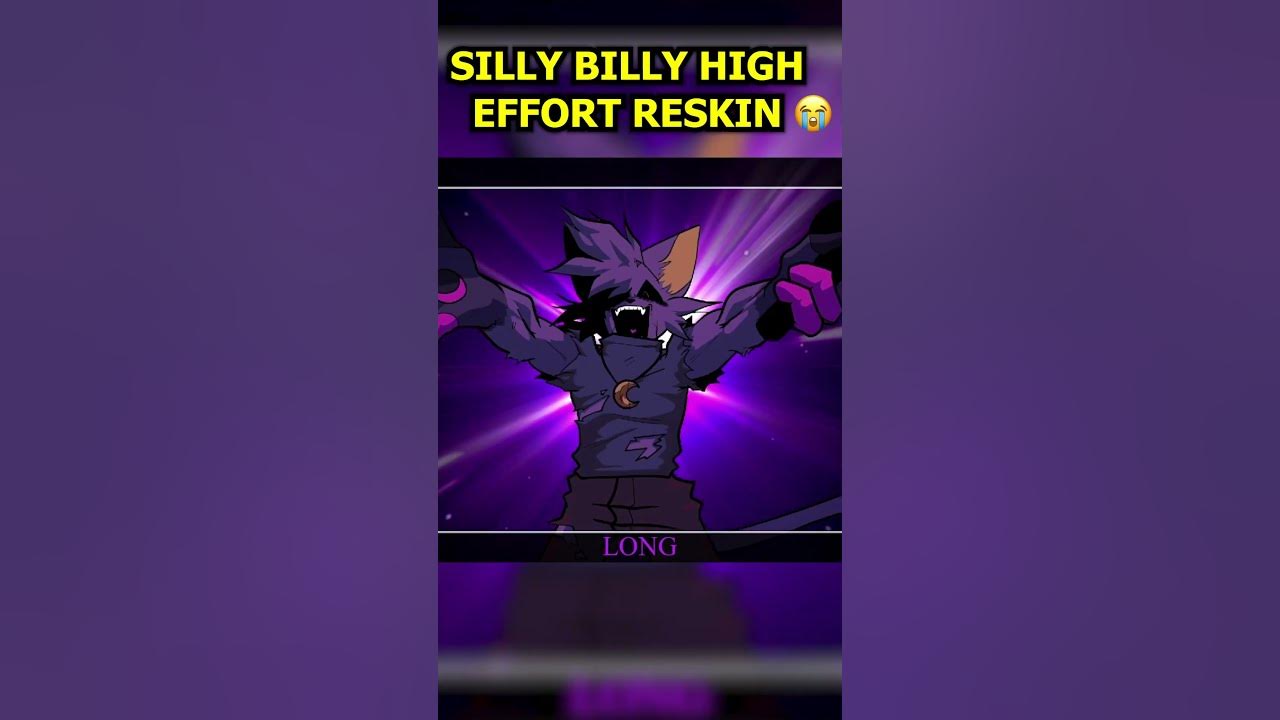 VS SILLY BILLY High Effort Reskin.. 😭 [FNF]