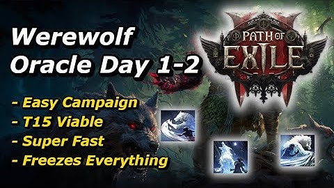 [PoE 2] Oracle Werewolf Is Insane! Day 1-2 Build Progression Update!