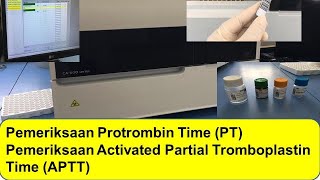 Protrombin Time (PT) \& Activated Partial Tromboplastin Time (APTT)|Coagulation Analyzer|Wila Djami