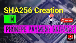 SHA256 Creation on Phonepe Payment Gateway