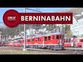 Berninabahn - Gestern und heute - Deutsch • Great Railways