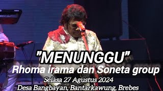 Download Lagu MENUNGGU‼️Rhoma irama dan Soneta//Konser Di kec.Bantarkawung, Brebes MP3