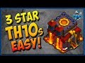 Top 4 easy th10 3 star attack strategies town hall 10  clash of clans