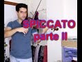 CÓMO HACER SPICCATO Parte II