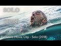 Solo 2018 spanish adventure drama film  andy movie recap