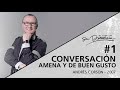 📻 Conversación amena y de buen gusto #1 (S. Hábitos De La Boca: 3/4)  - Andrés Corson - 16 Sep 2007