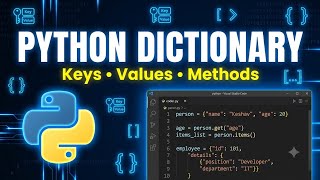 Python Dictionaries Explained | Dictionary Methods, Keys, Values & Nested Dictionary