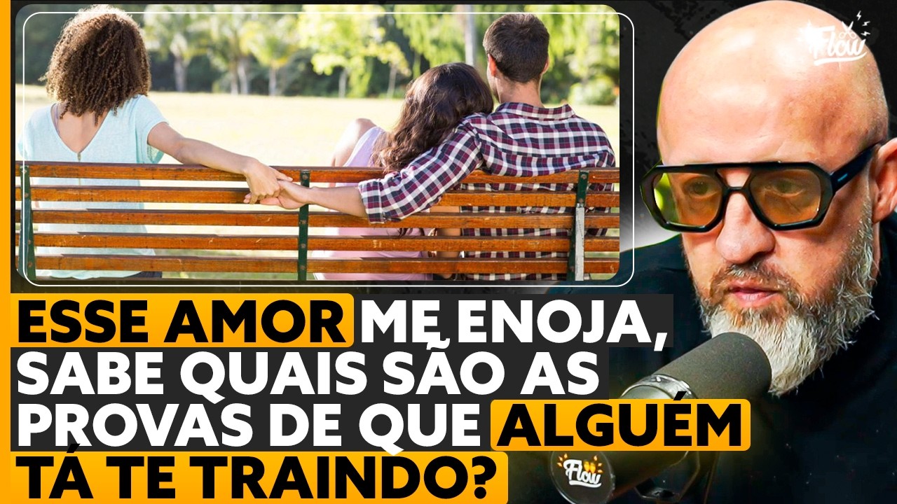 Como SABER se você está SENDO TRAÍDO [com Carpinejar]