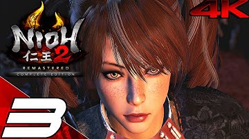 NIOH 2 REMASTERED - Gameplay Walkthrough Part 3 - Shadow Region (4K 60FPS) PS5/PC