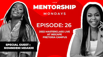 Mentorship Masterclass live at Inscape with Nomndeni Mdakhi | Starting Agenda Women | Confidence