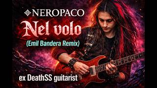 ❖ NEROPACO – Nel volo (Emil Bandera Remix)