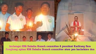 1st President KSA Bakalia Branch karlitang Sum Ronghang aphan KSA Bakalia Branch pen kachekimo dun