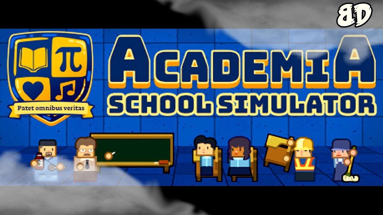 Let's Try Academia: School Simulator!