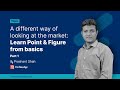 A different way of trading the markets learn point  figure charts from basics hindi  part 1