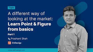 A different way of trading the markets, Learn Point & Figure charts from basics (Hindi)  Part 1