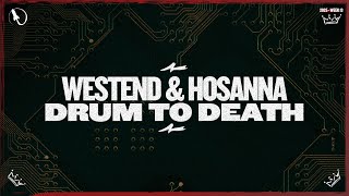 Westend feat. HOSANNA - Drum Death (Extended Mix)