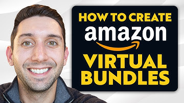 How to Create Virtual Bundles on Amazon Seller Central