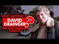 What happened to David Grainger on  ‘Restoration Garage’?