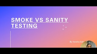 Smoke vs Sanity testing  with real time example || Manual Testing Interview Question.