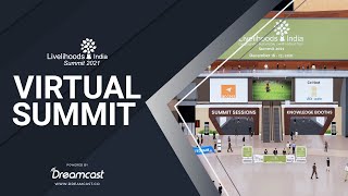 Livelihoods India Virtual Summit - Virtual Event Platform: Dreamcast