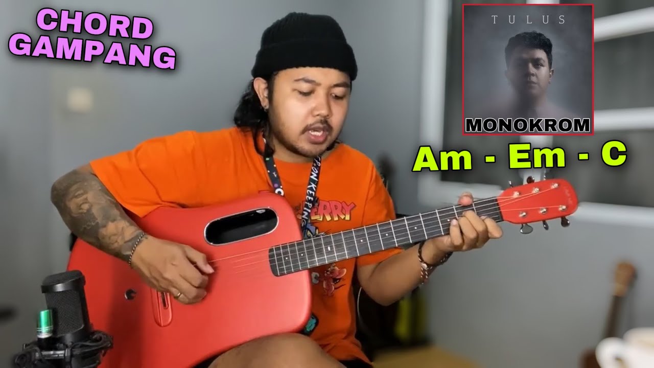 Chord Gampang Genjrengan + Petikan (Monokrom - Tulus) Tutorial Gitar Pemula