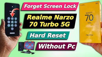 Easy Way To Unlock Realme Narzo Mobile - Realem Narzo 70 Turbo Forget Screen Lock | No Need Pc