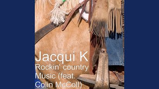 Watch Jacqui K Rockin Country Music video