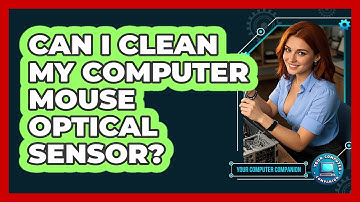 Can I Clean My Computer Mouse Optical Sensor?