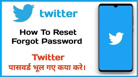 How To Reset Twitter Password | Twitter Ka Password Bhul Jaye To Kya Kare | Forgot Twitter Password
